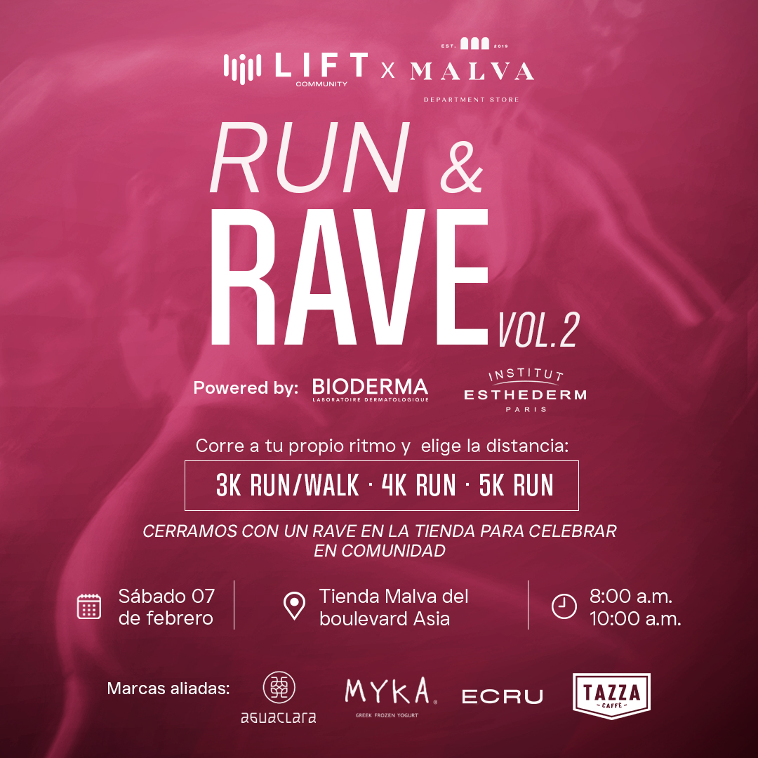 LIFT: Run & Rave VOL. 2 @Malva Boulevard Asia