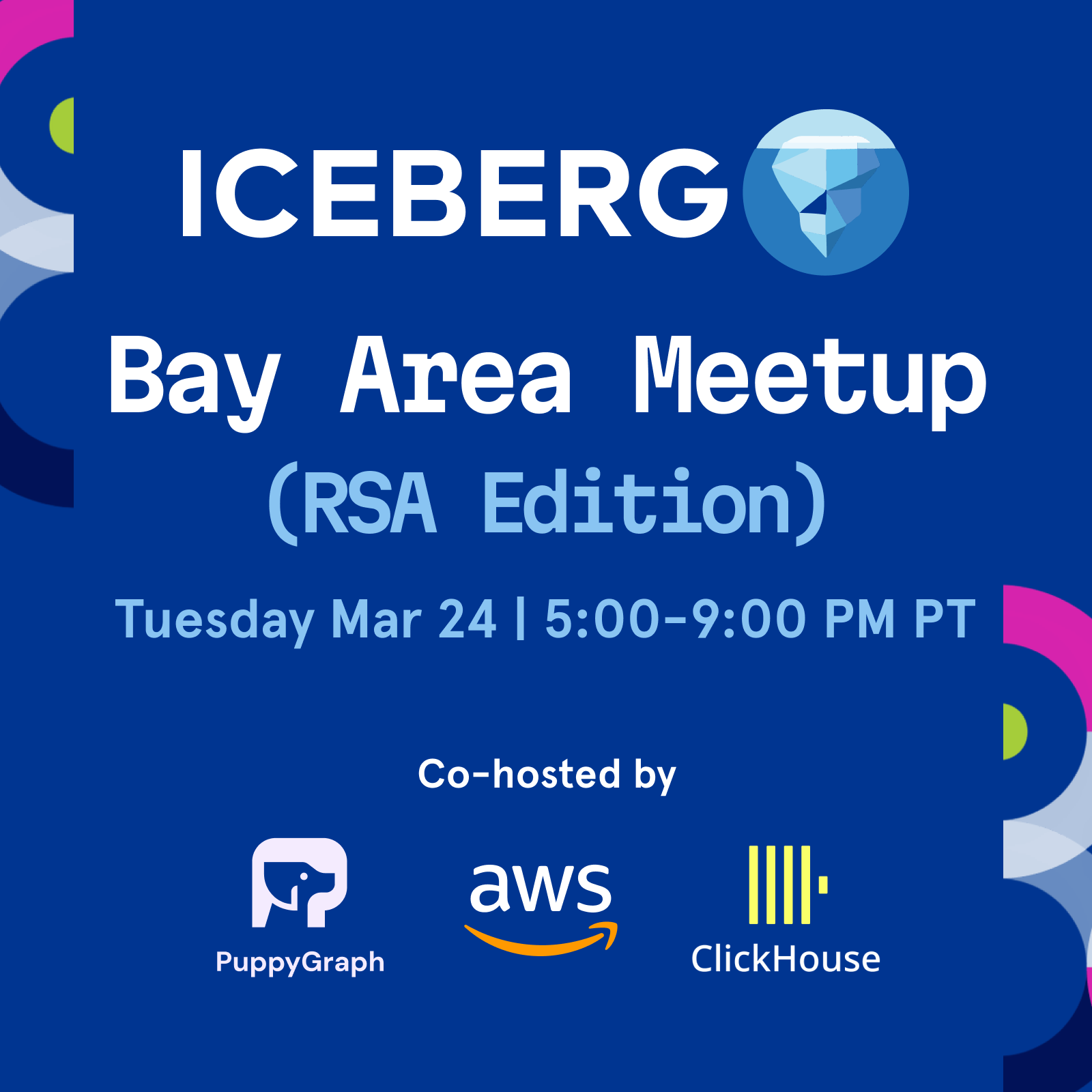 Bay Area Iceberg Meetup: RSA Edition