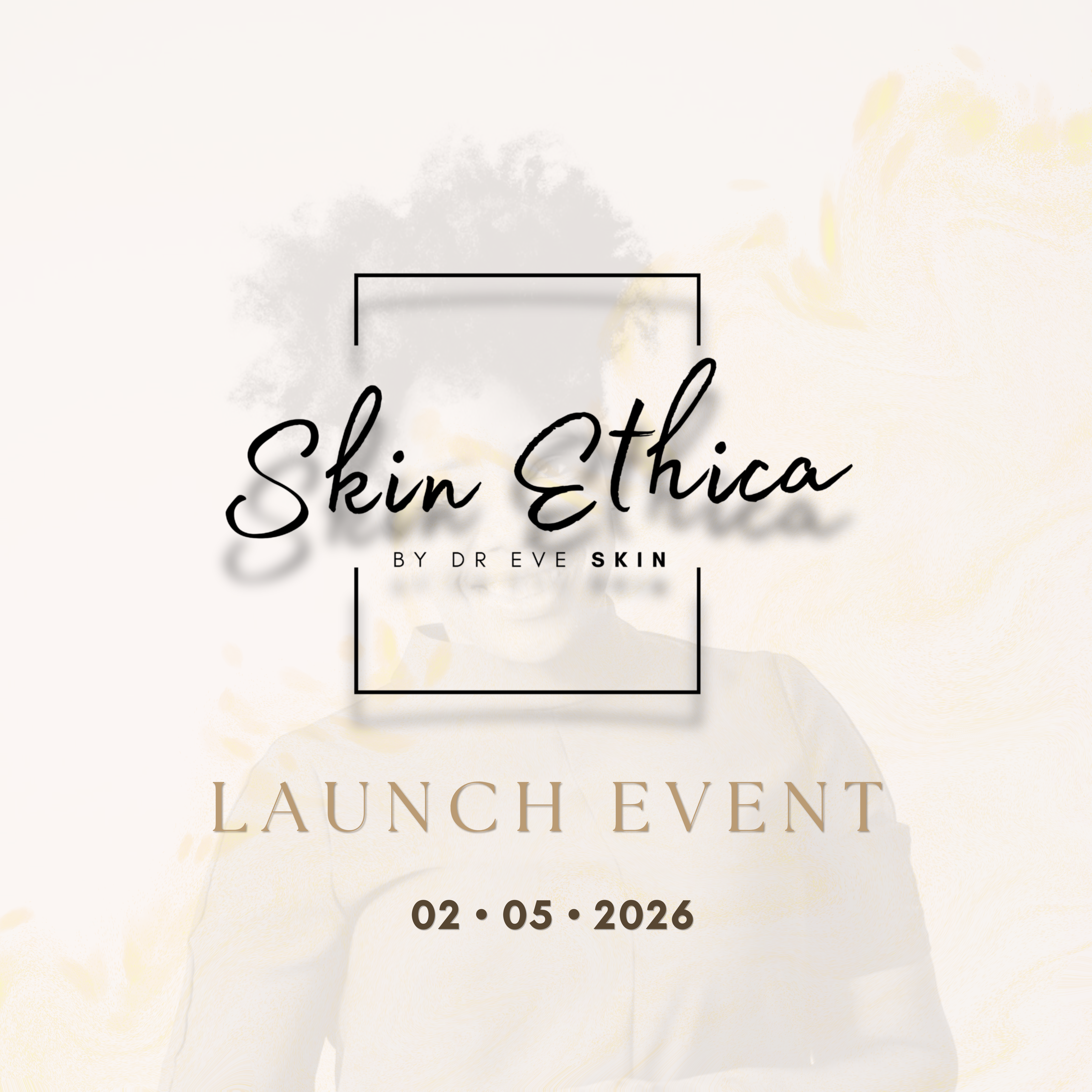 Skin Ethica By Dr Eve - Launch Event