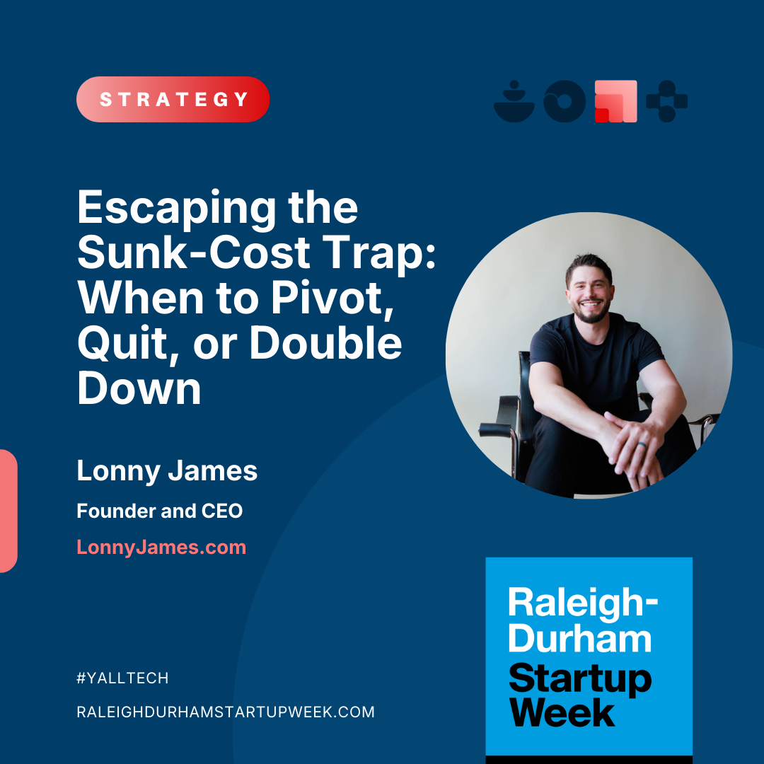 Escaping the Sunk-Cost Trap: When to Pivot, Quit, or Double Down