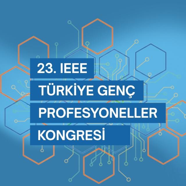 23. IEEE Türkiye Genç Profesyoneller Kongresi