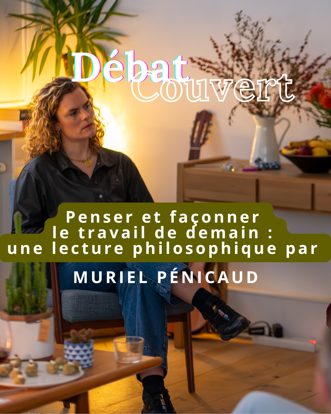 Débat Couvert, Penser et façonner le travail de demain x Muriel Pénicaud