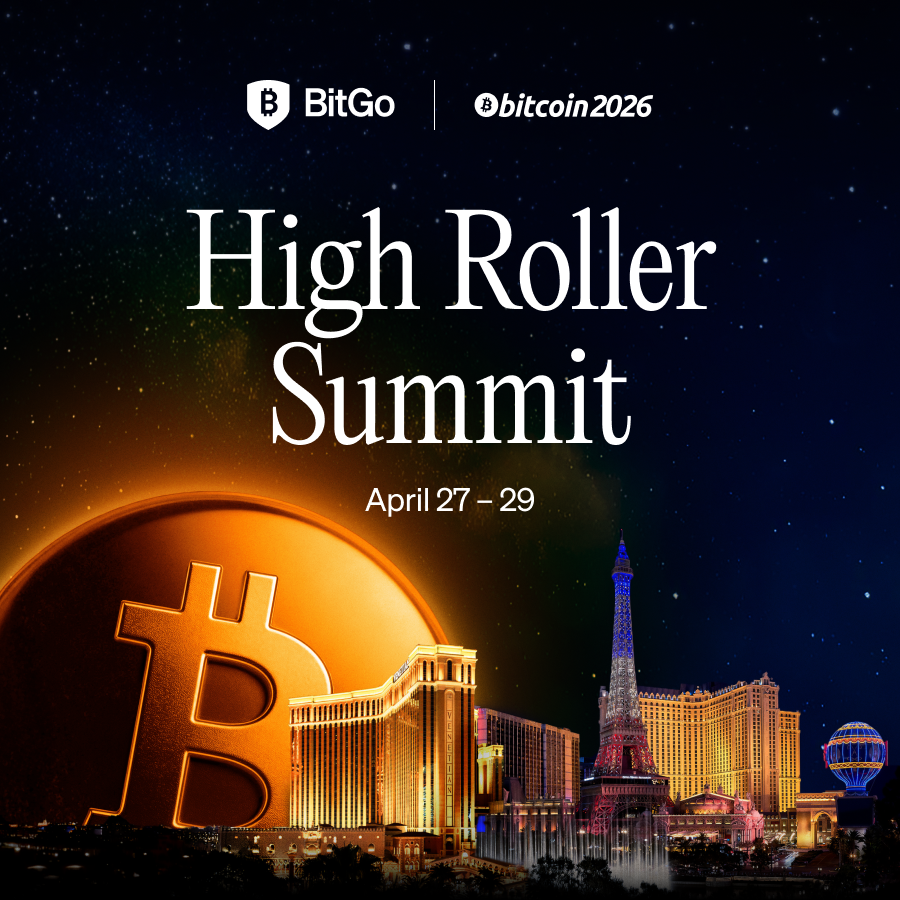 BitGo's High Roller Summit @ Bitcoin2026