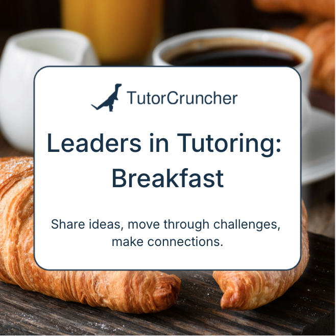 Leaders in Tutoring: Chicago Breakfast