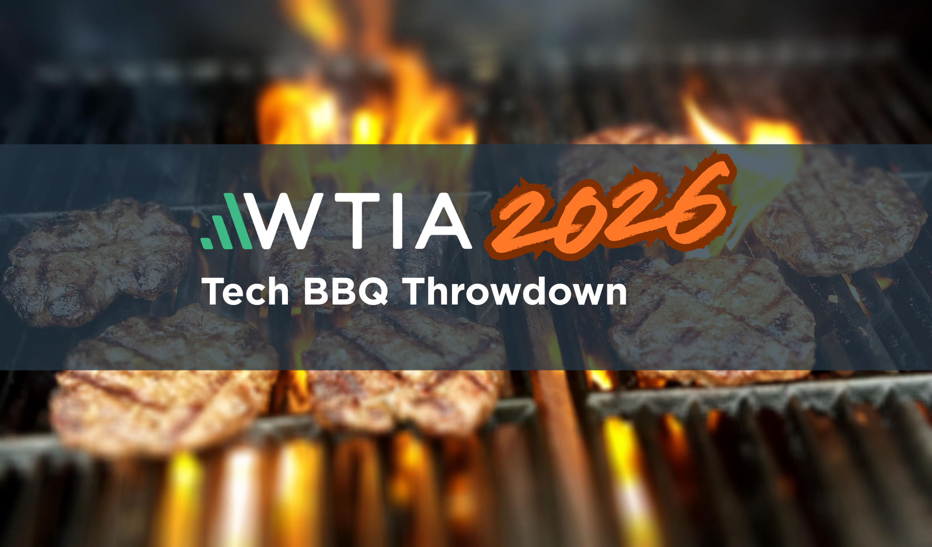*** WTIA Tech BBQ Throwdown ***