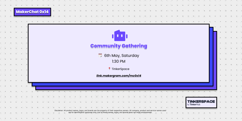 MakerChat 0x14 : Community Gathering