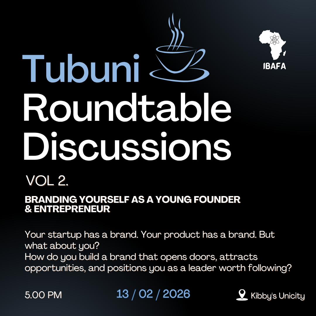 Tubuni Roundtable Discussions (Vol.2)- Building Your Brand As A Young Founder & Entrepreneur
