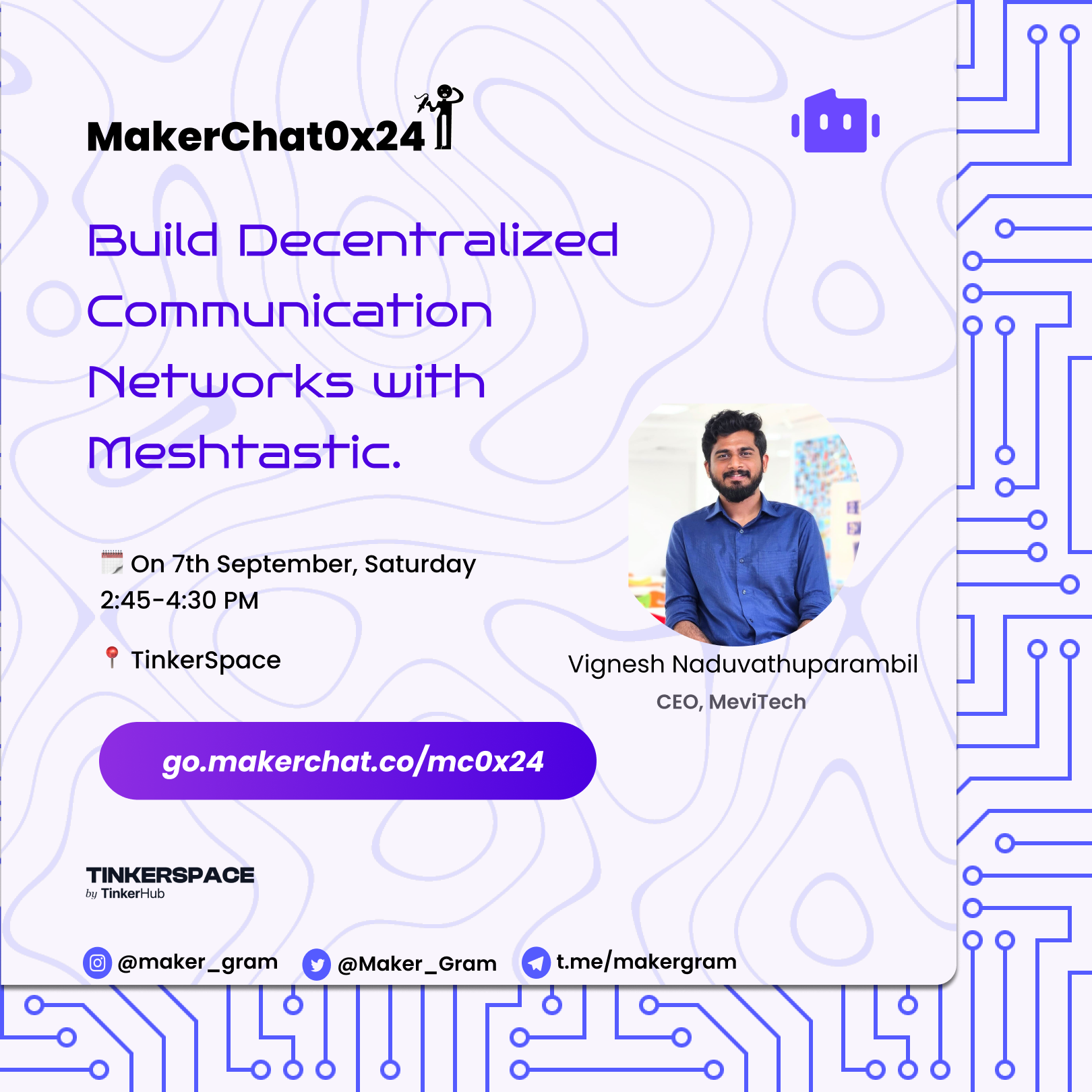 MakerChat0x24 - Build a Decentralised  Communication Network With Meshtastic 📡