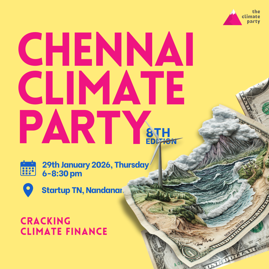 Chennai Climate Party | Cracking Climate Finance