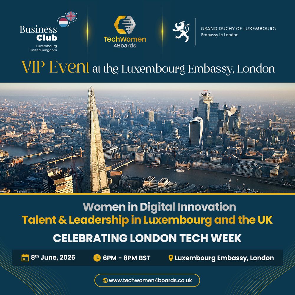 Cover art for #TechWomen4Boards VIP Event - Luxembourg Embassy, London, Celebrating London Tech Week — London, England