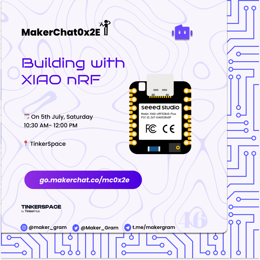 MakerChat0x2E: Building with XIAO nRF