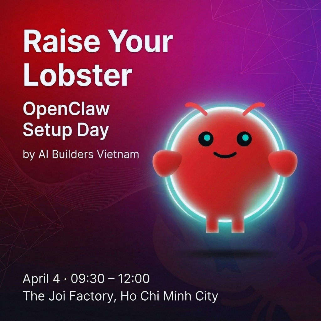 Raise Your Lobster: The OpenClaw Setup Day by AI Builders Vietnam