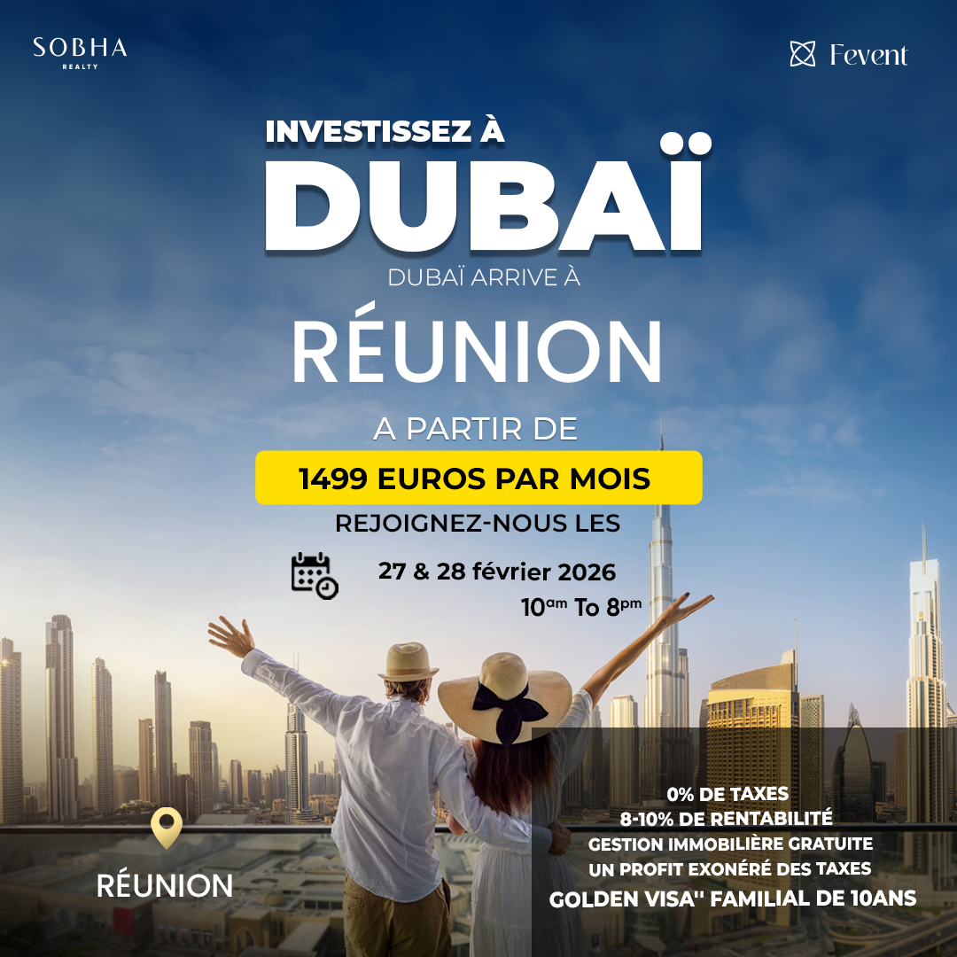 Découvrez les plus belles propriétés de Dubaï à Reunion | 27 & 28er février 2026