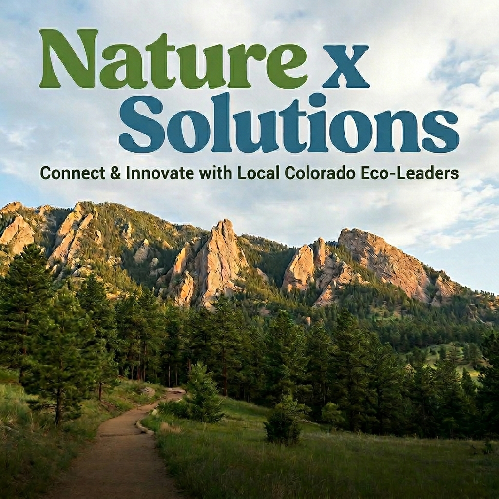 Nature x Solutions - Boulder Happy Hour