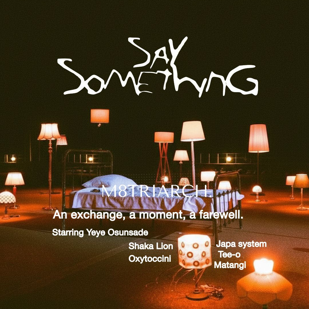 SAY SOMETHING - Featuring Yeye Osunsade