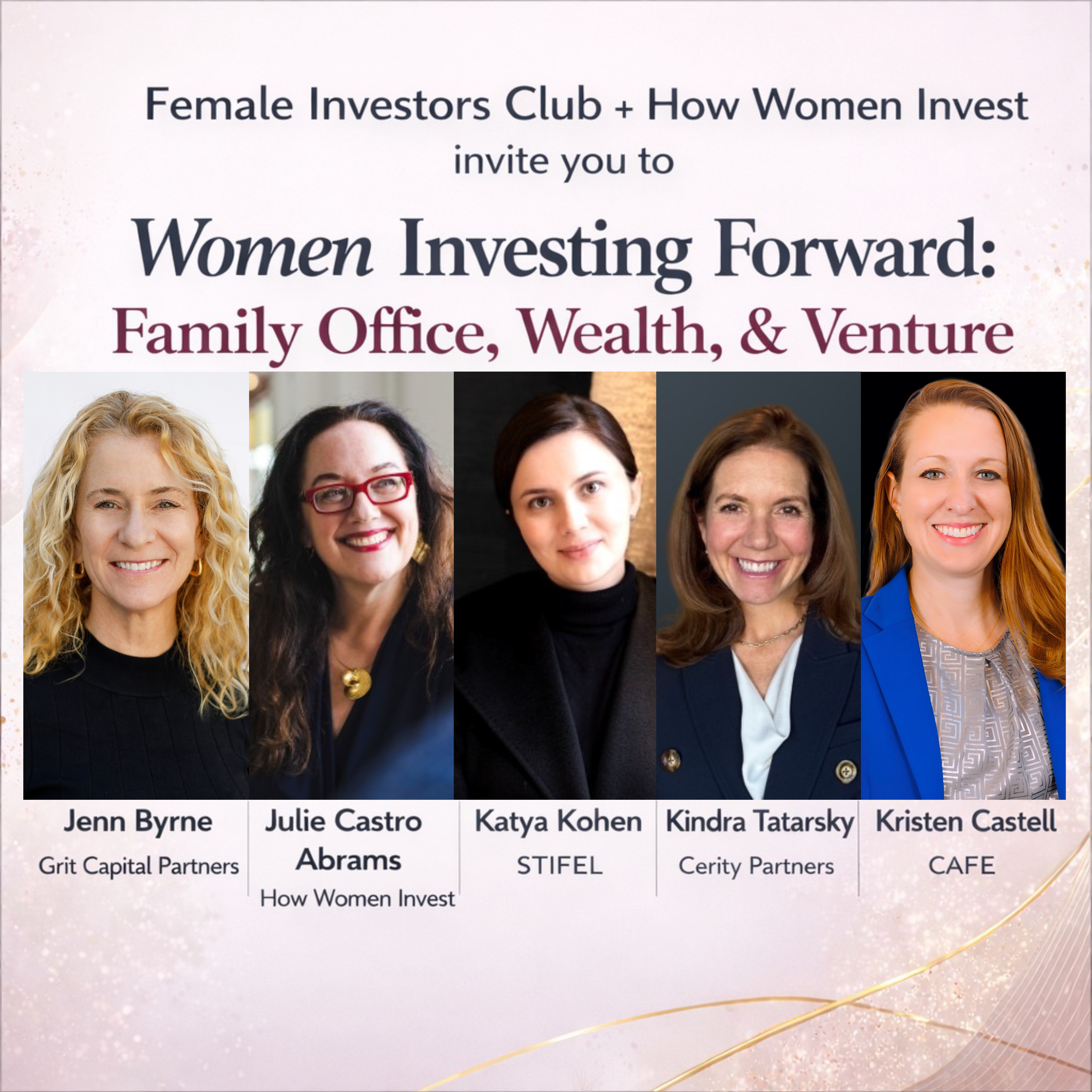 Women Investing Forward: Family Office, Wealth, & Venture