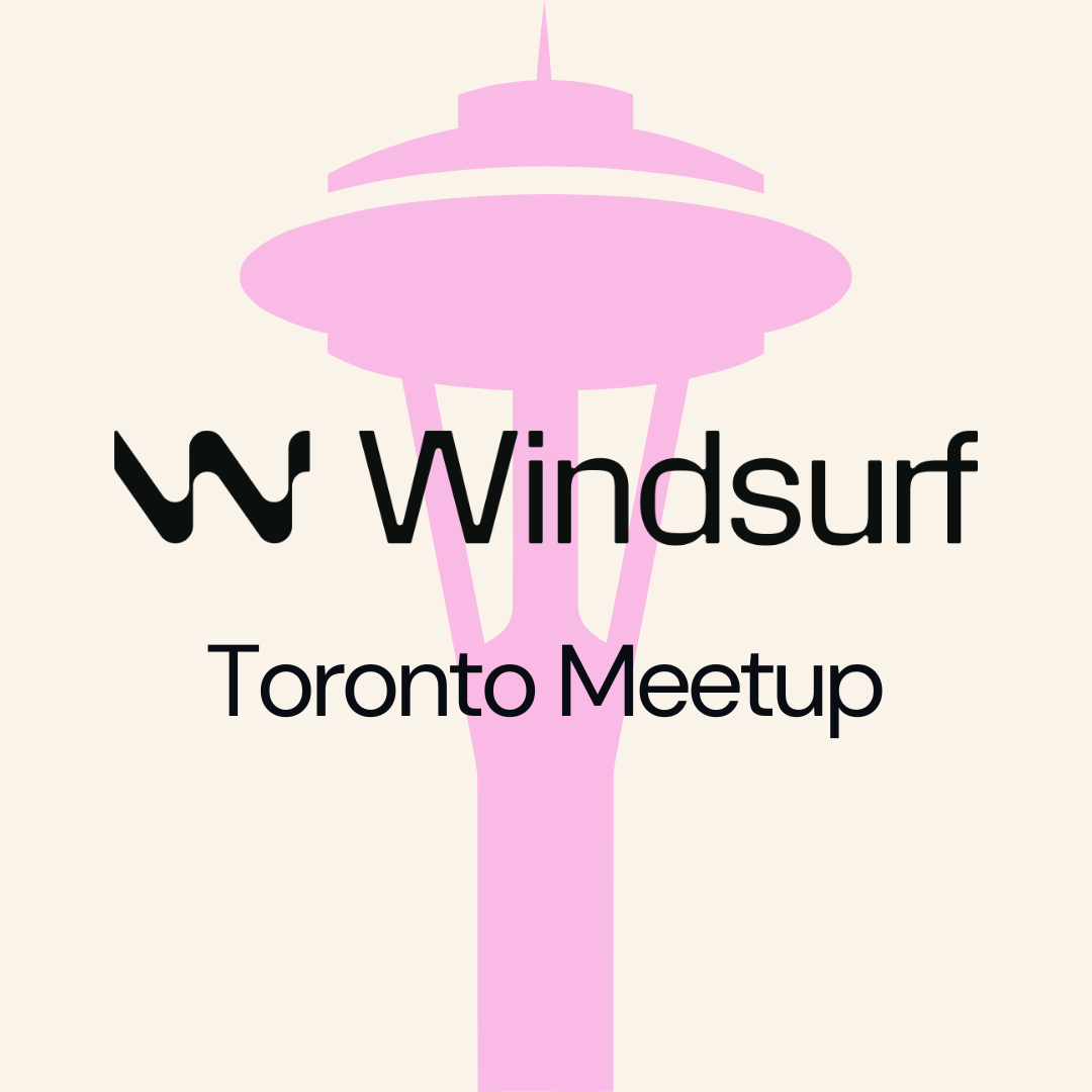 Windsurf Toronto Meetup: Tech Week Edition
