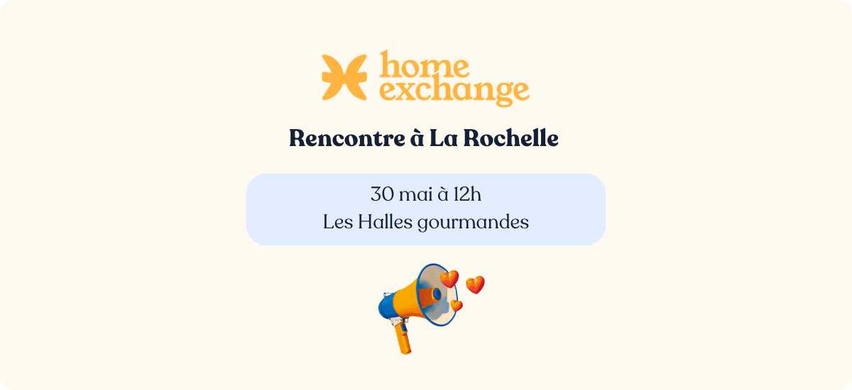 Rencontre HomeExchange à la Rochelle