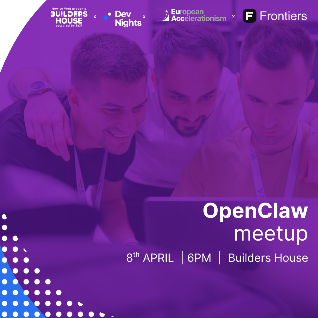 Builders House in partnership with DevNights, eu/acc Romania & Frontiers present: OpenClaw meetup