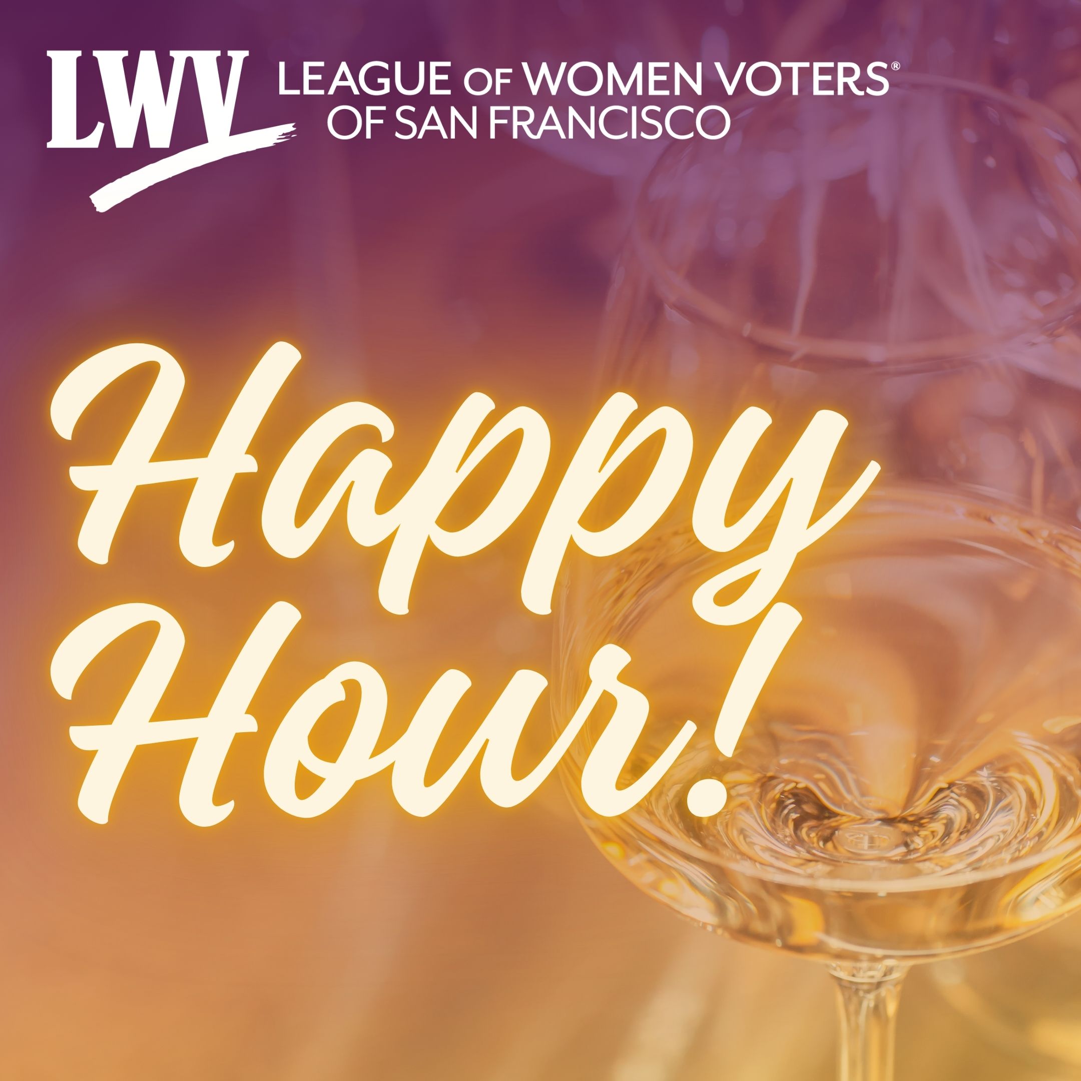 Happy hour with the League of Women Voters of San Francisco