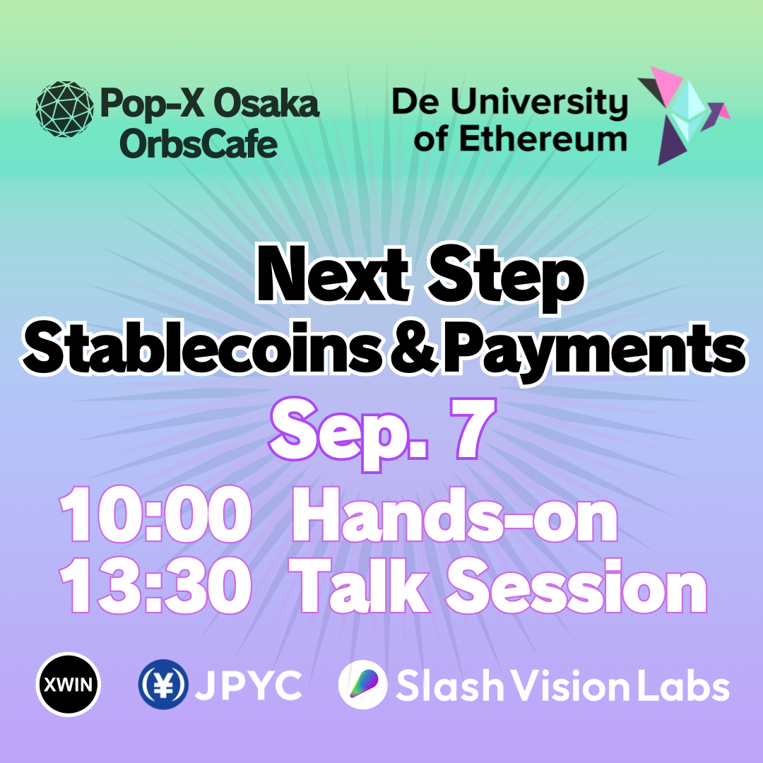 Osaka】JPYC & Slash for Everyone ― Next Step: Stablecoins