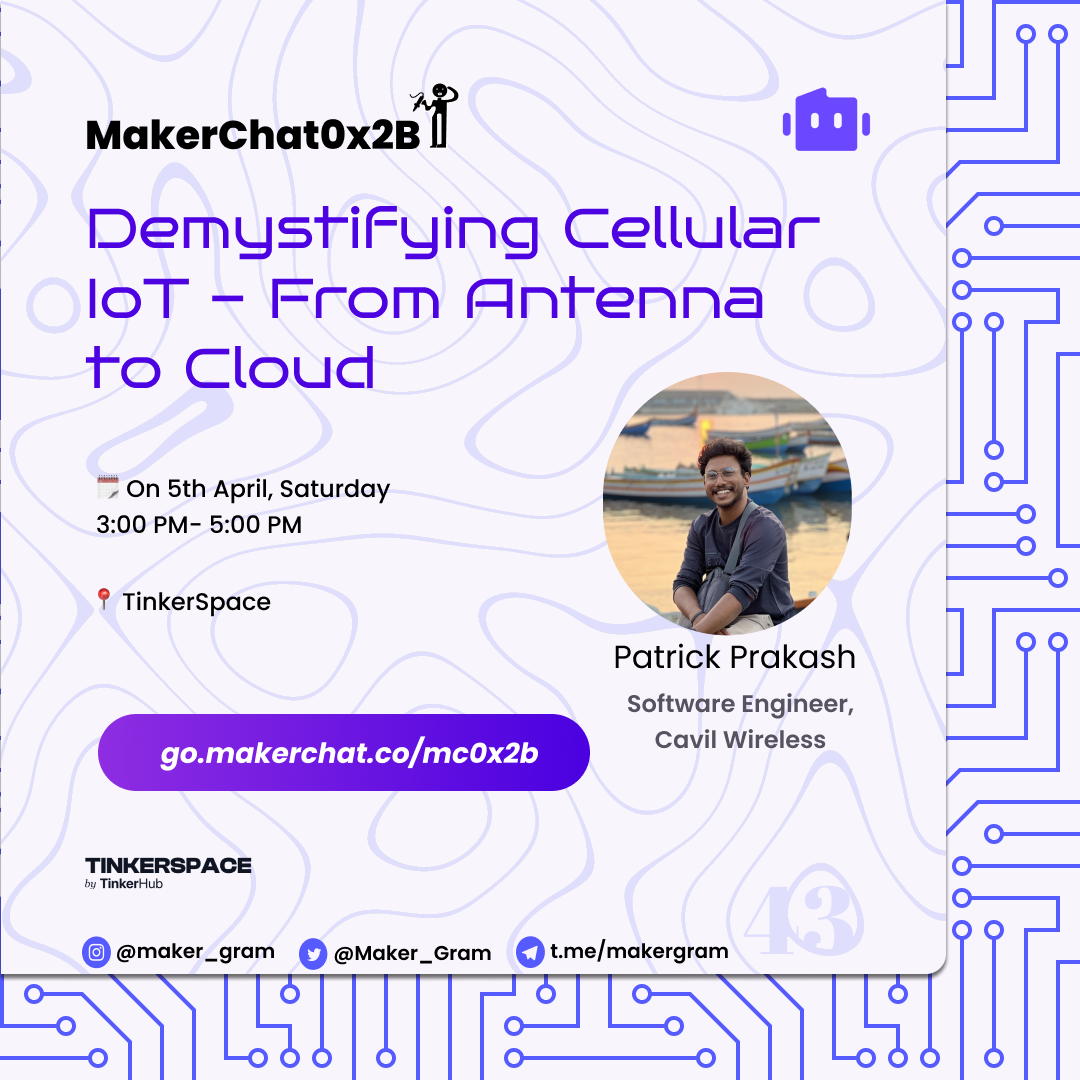 MakerChat0x2B: Demystifying Cellular IoT - From Antenna to Cloud