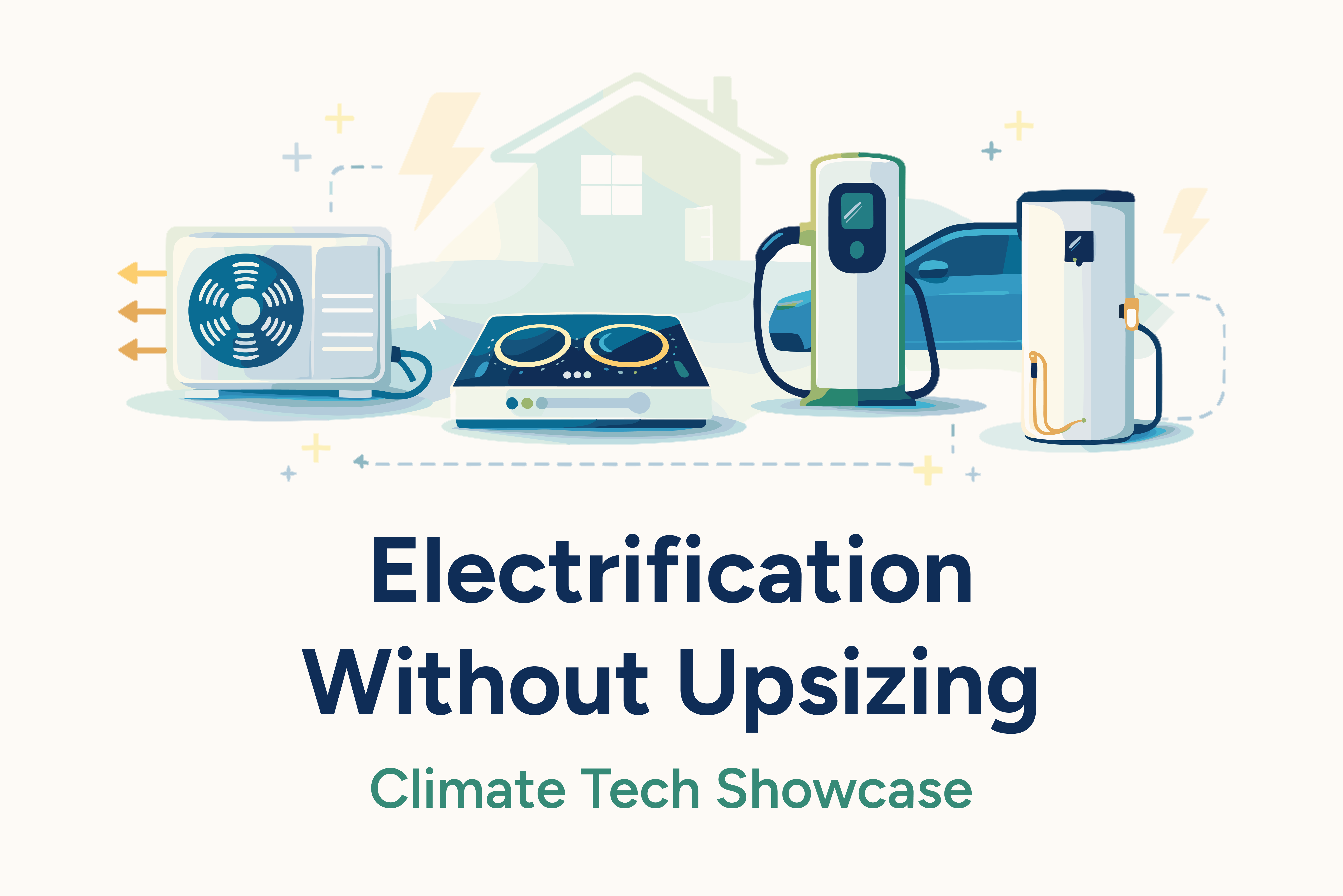 Electrification Without Upsizing, Climate Tech Showcase