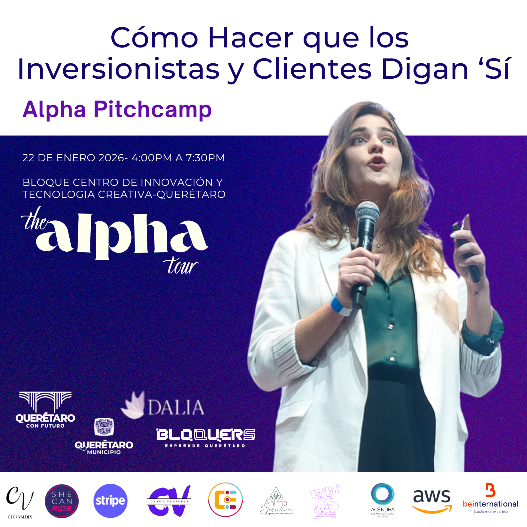 QUERÉTARO - Alpha Pitchcamp : Cómo Hacer que los Inversionistas y Clientes Digan ‘Sí