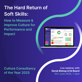 The Hard Return of Soft Skills: How to Measure & Improve Culture for Performance and Impact