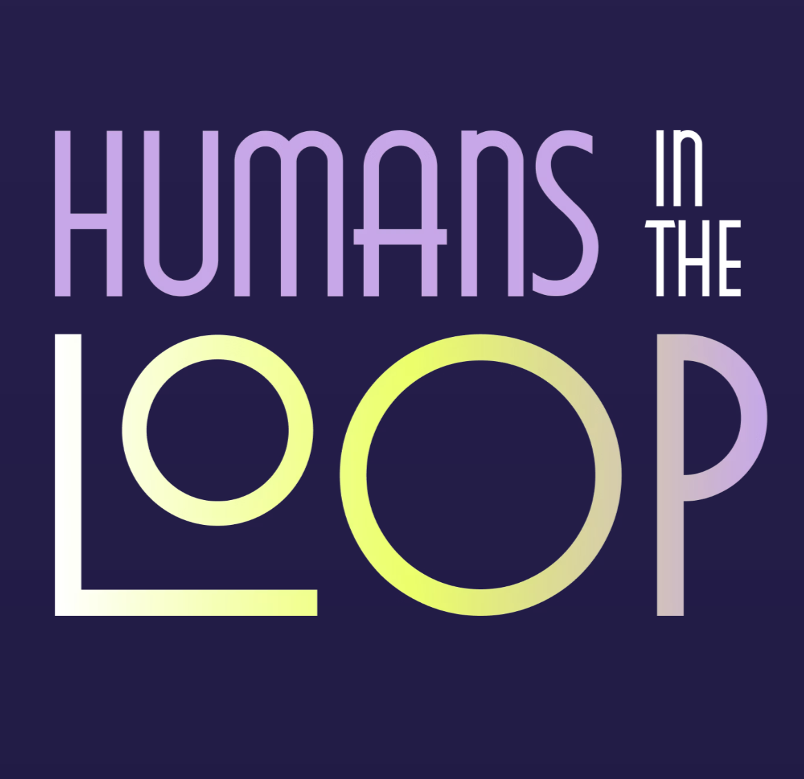 Cover art for #Humans in the Loop 2026 — Presidio Theatre Performing Arts