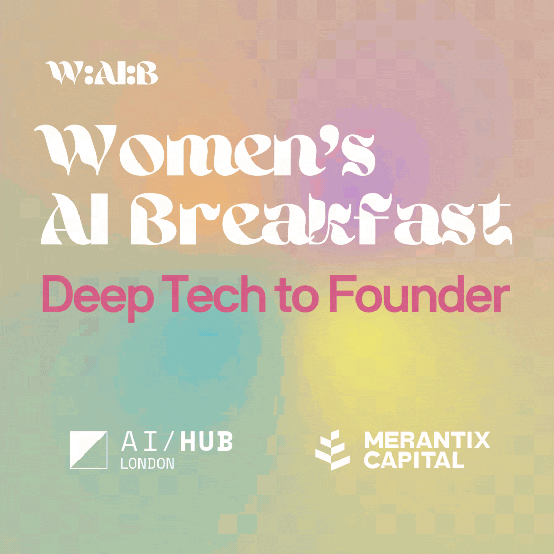 Women's AI Breakfast - Deep Tech to Founder