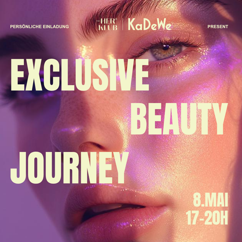 The HER KLUB X KaDeWe: Get ready for a special Beauty-Journey!