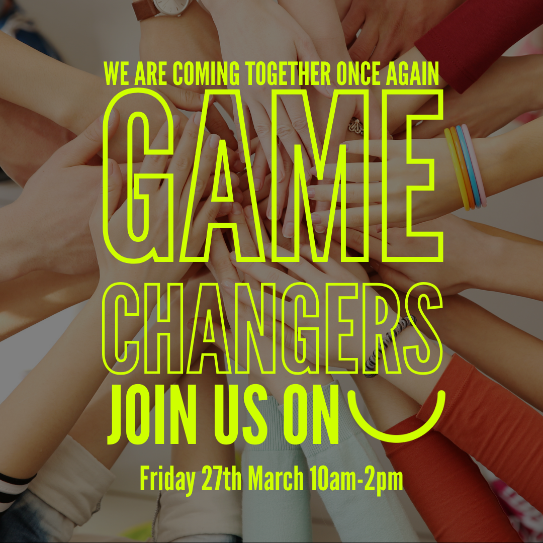 Game Changers Meet Up 27th March 2026
