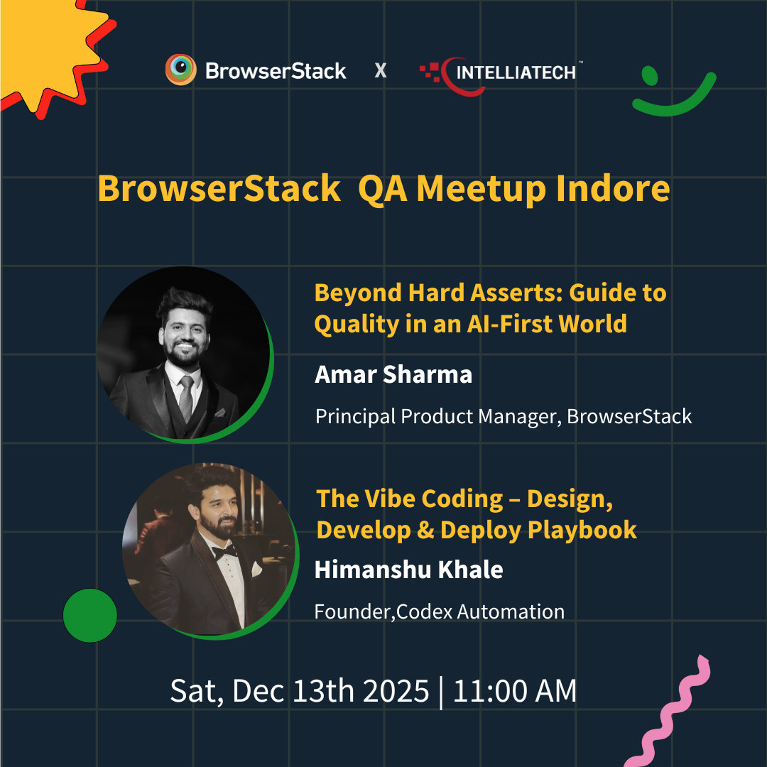 QA in an AI-First World: From Hard Asserts to Design–Develop–Deploy - Indore