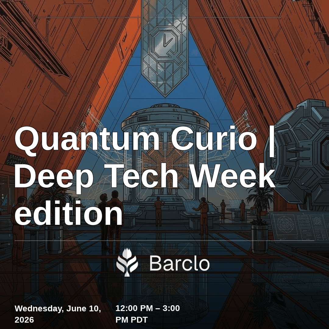 Quantum Curio | Deep Tech Week edition