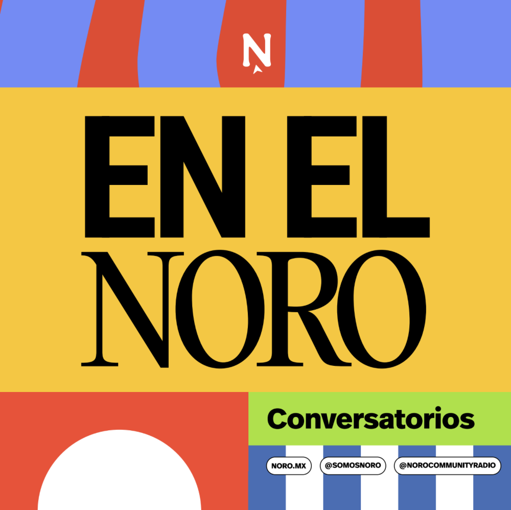 EN EL NORO Conversatorios