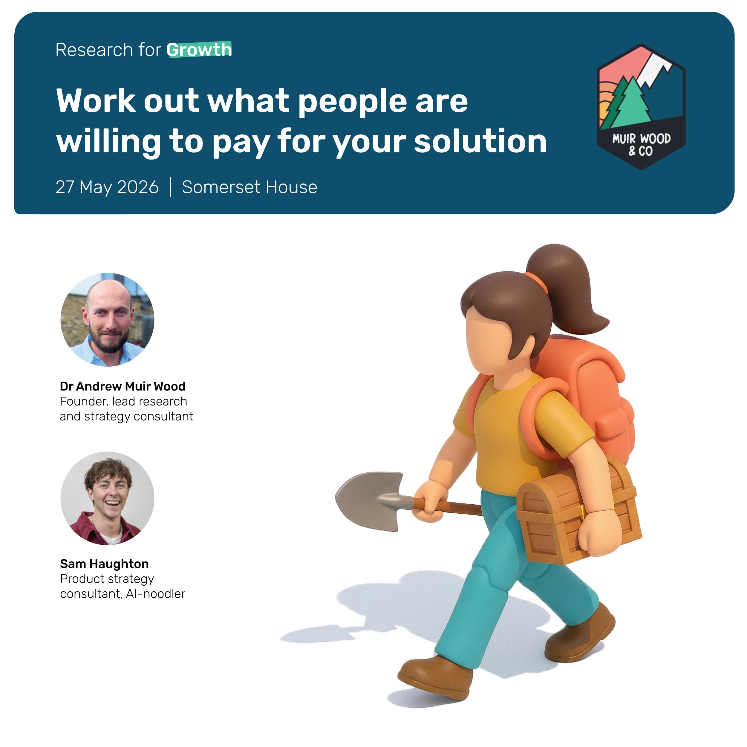 Masterclass: Work out what people are willing to pay for your solution