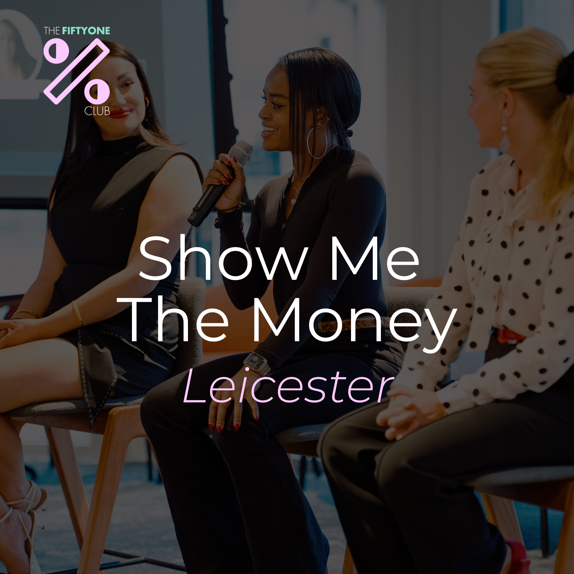 Show Me The Money (Leicester)