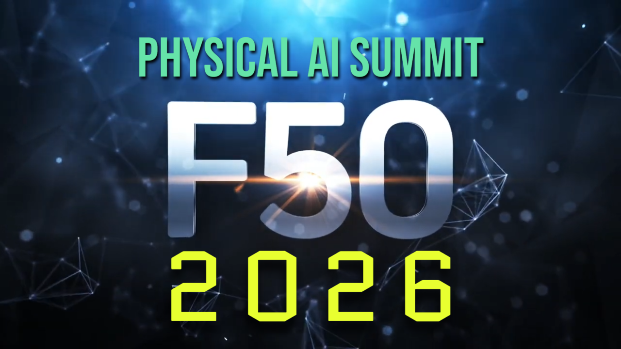 F50 Physical AI Summit - Silicon Valley 2026