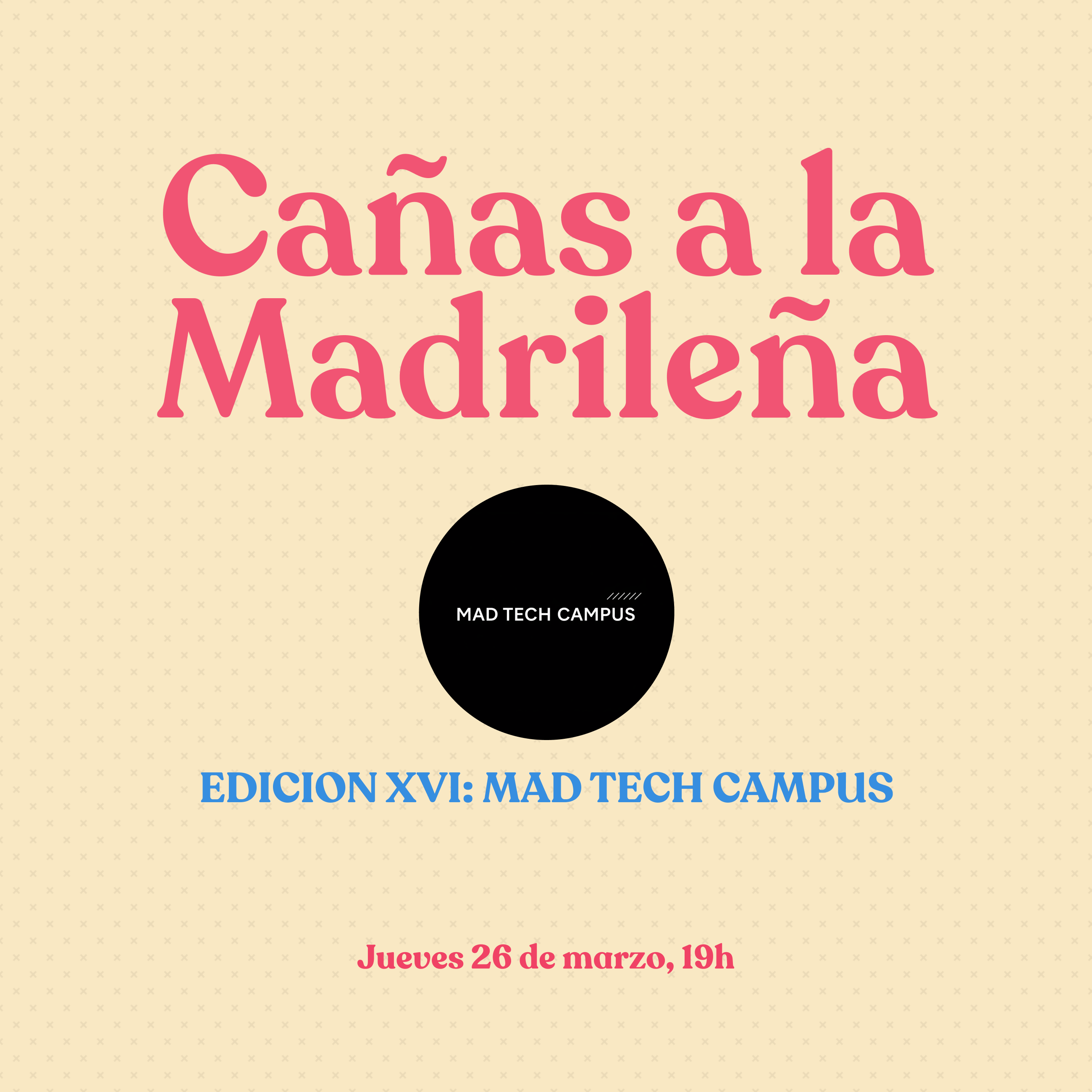 Cañas A La Madrileña XVI - Mad Tech Campus