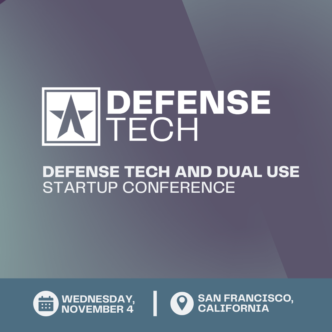 Defense Tech and Dual Use Conference - West Coast