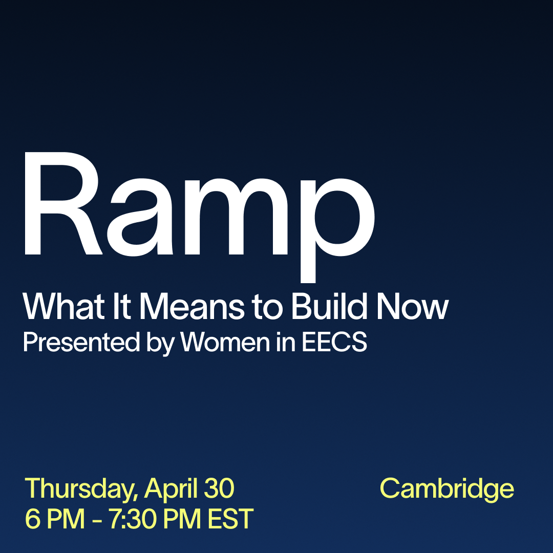 Ramp @ Cambridge: What It Means to Build Now