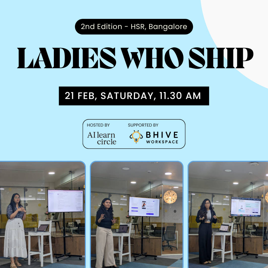 Ladies Who Ship (Mini-AI buildathon): Second Edition