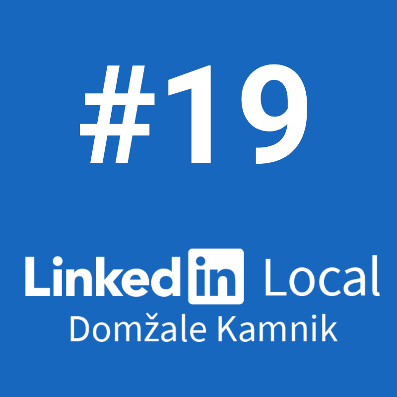 19. #LinkedInLocal Domžale Kamnik ~ NO ONE WINS ALONE.