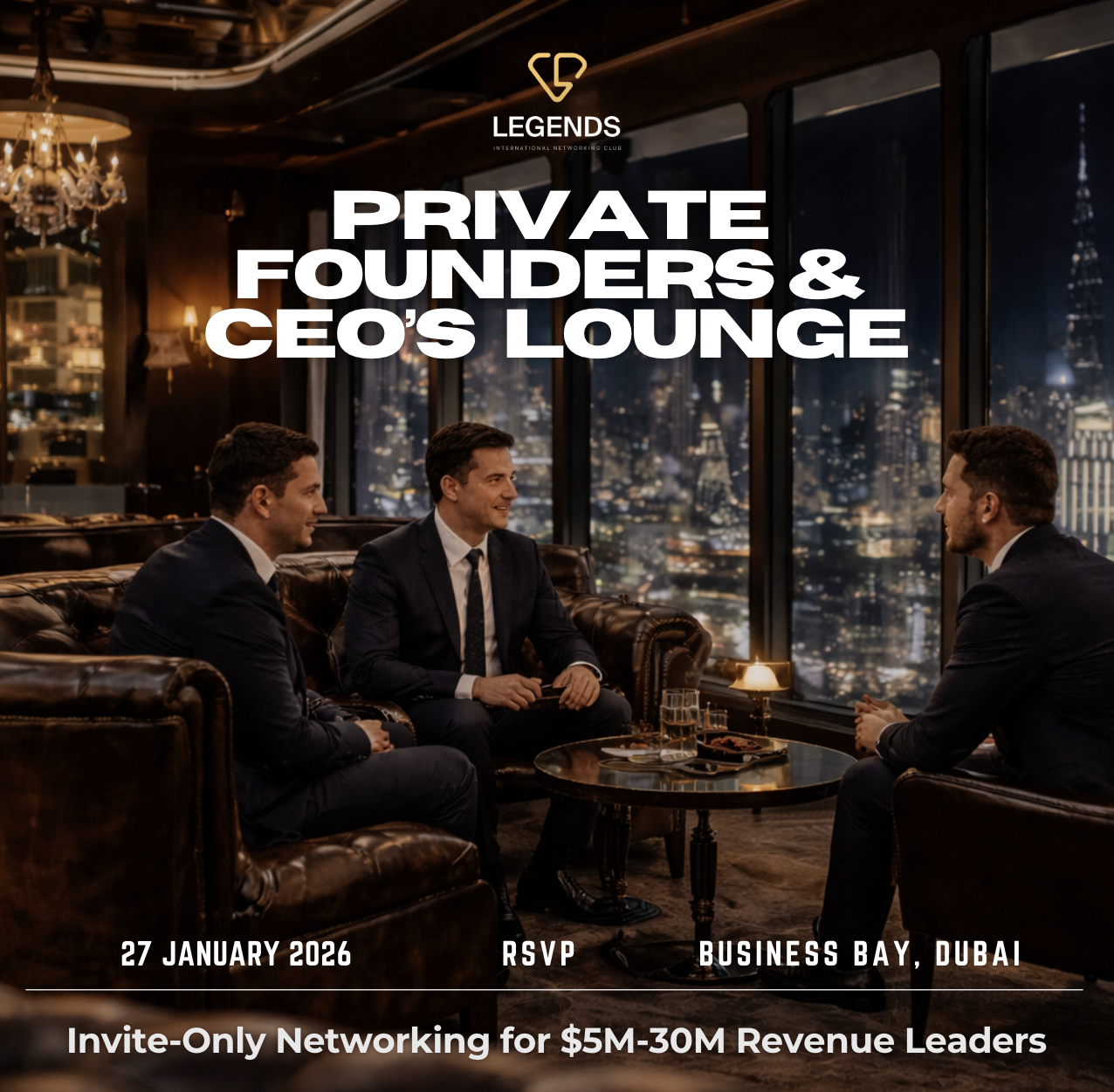 Legends Private Founders & CEOs Lounge. Invite-Only Networking for $5M-30M Revenue Leaders