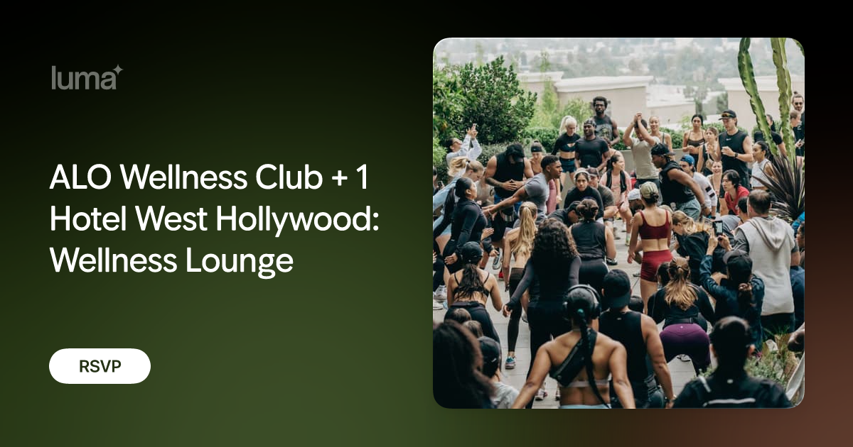 ALO Wellness Club + 1 Hotel Events  Events Calendar