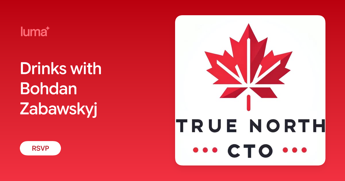 TrueNorthCTO Victoria: Drinks with Bohdan Zabawskyj promotional image