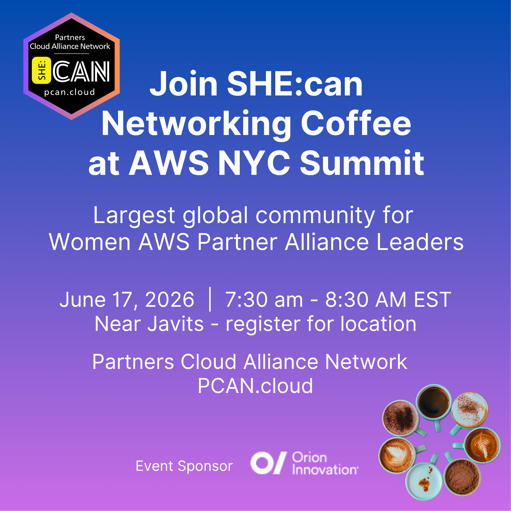 Cover art for #June 17, 2026 SHE:can Networking Coffee at AWS NYC Summit - PCAN.cloud, sponsored by Orion Innovatio — New York, NY