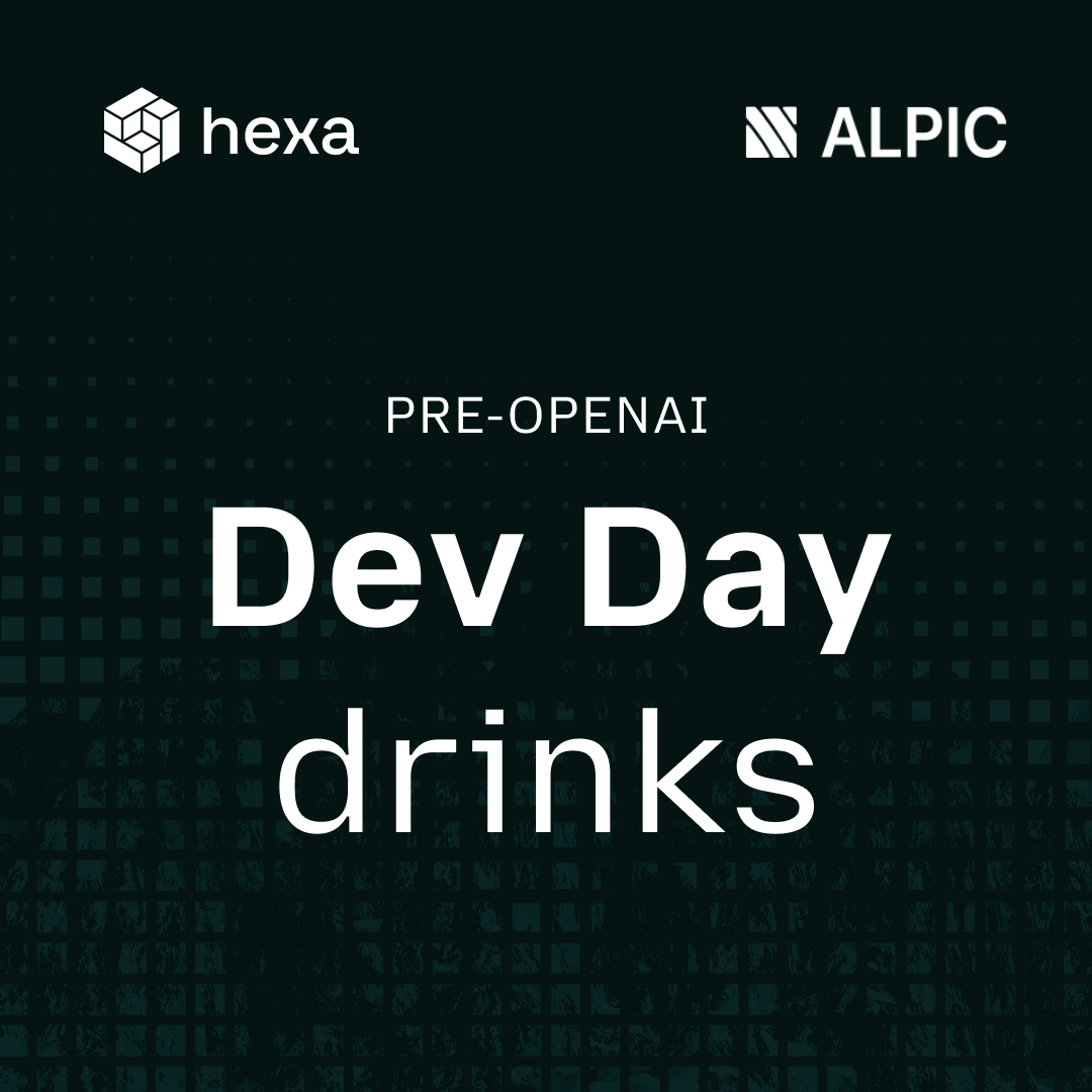 Pre OpenAI Dev Day by Hexa & Alpic