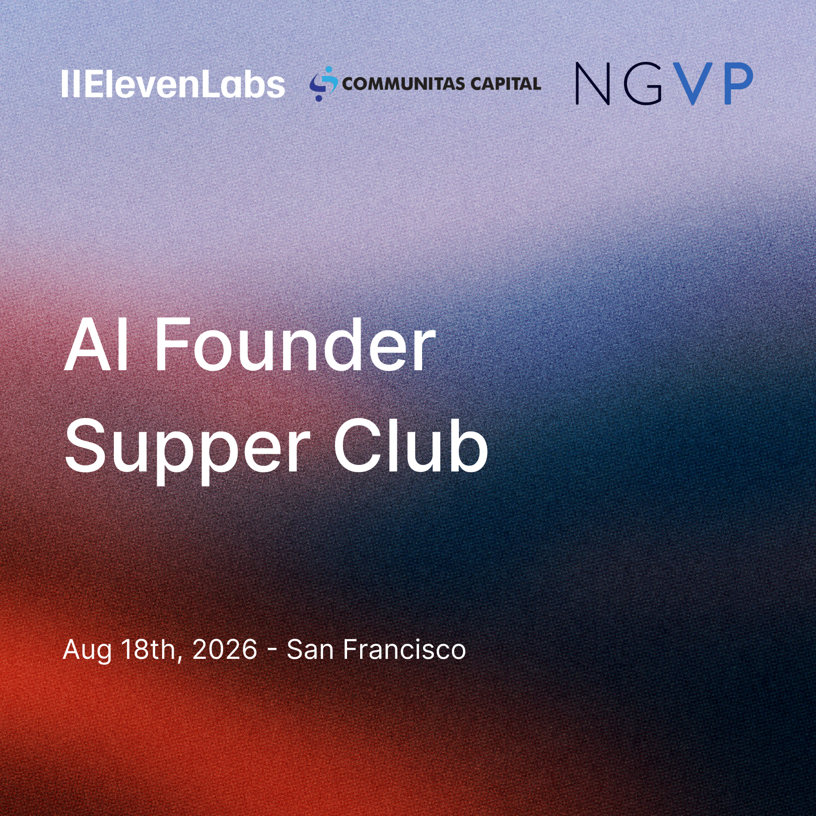 AI Founder Supper Club with ElevenLabs x Communitas Capital x NGVP